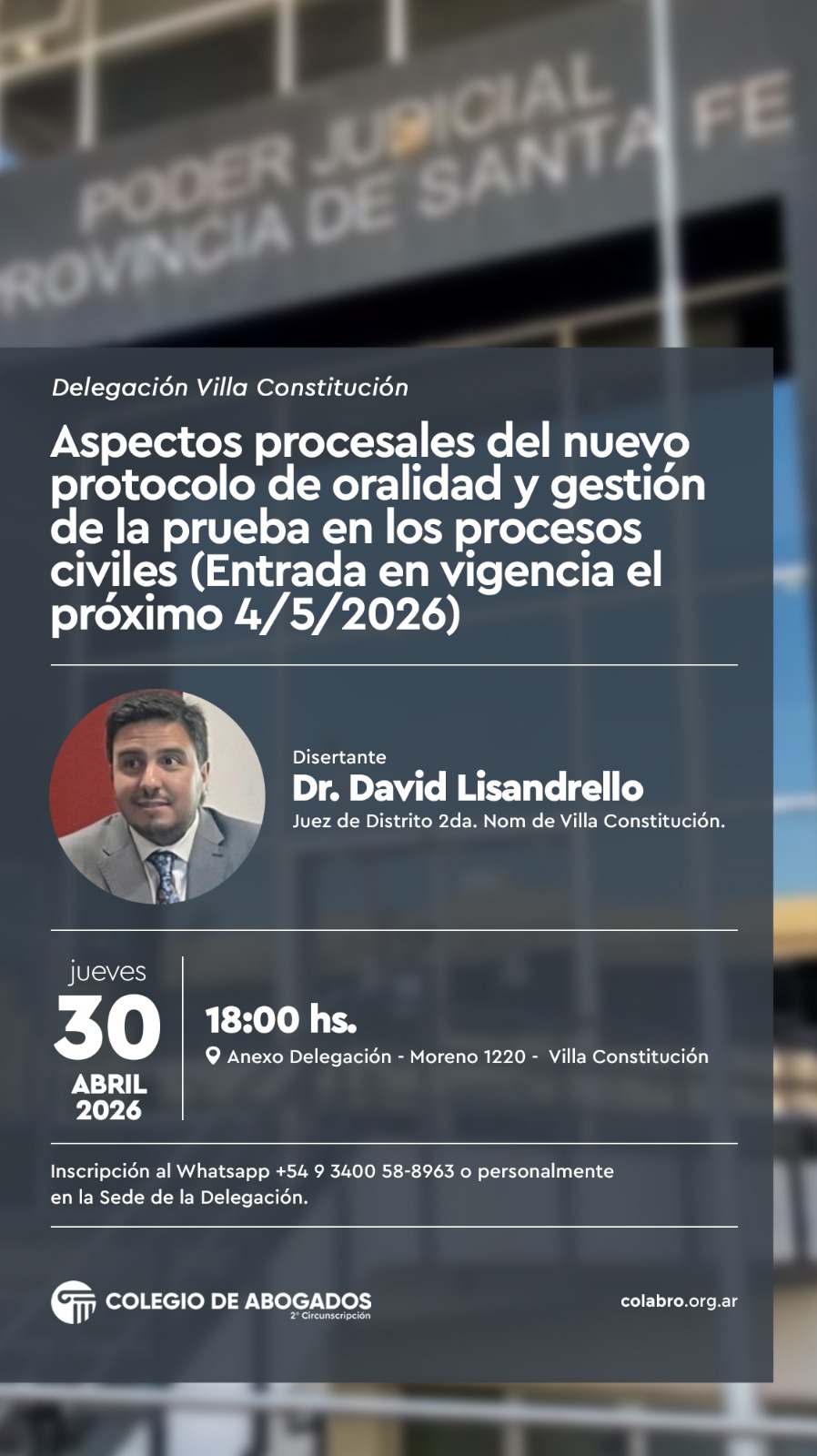 Delegación Villa Constitución: ASPECTOS PROCESALES DEL NUEVO PROTOCOLO DE ORALIDAD Y  GESTIÓN DE LA PRUEBA EN LOS PROCESOS CIVILES